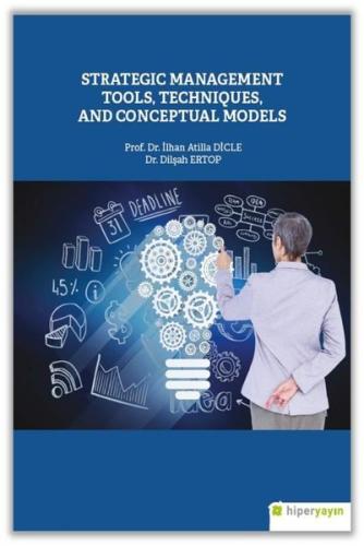 Strategic Management Tools Techniques and Conceptual Models