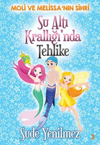 Su Altı Krallığı'nda Tehlike - Moli ve Melissa'nın Sihri