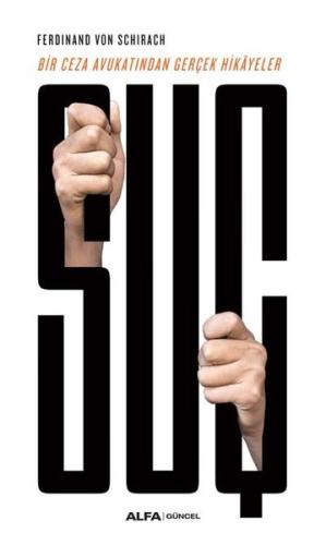 Suç-Bir Ceza Avukatından Gerçek Hikayeler