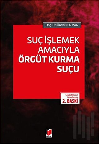 Suç İşlemek Amacıyla Örgüt Kurma Suçu