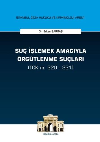 Suç İşlemek Amacıyla Örgütlenme Suçları (Ciltli)