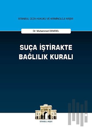 Suça İştirakte Bağlılık Kuralı (Ciltli)
