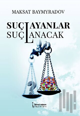 Suçlayanlar Suçlanacak