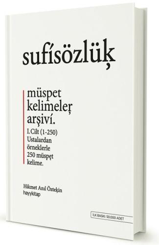 Sufi Sözlük-Müspet Kelimeler Arşivi Cilt 1 (Ciltli)