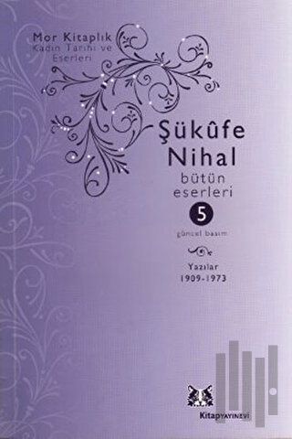 Şükufe Nihal - Bütün Eserleri 5