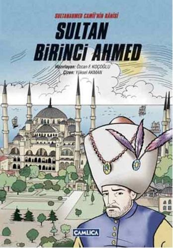 Sultanahmed Camii'nin Hamisi Sultan Birinci Ahmed | Kitap Ambarı