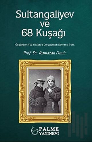 Sultangaliyev ve 68 Kuşağı