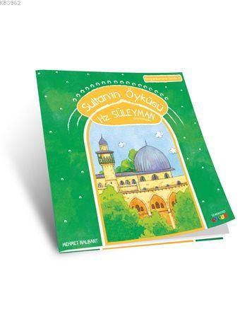Sultanın Öyküsü / Hz. Süleyman (a.s)