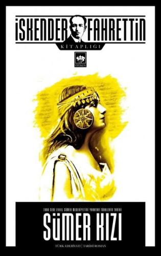 Sümer Kızı - 7000 Sene Evvel Sümer Medeniyetini Yaratan Türklerin Tari