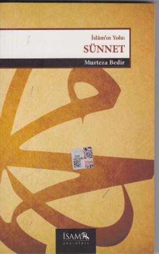 Sünnet - Hz. Peygamber'in Evrensel Mesajı islamın yolu | Kitap Ambarı