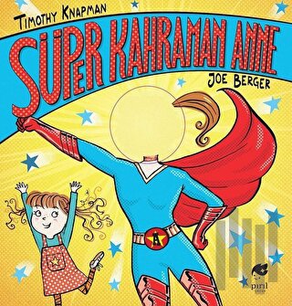 Süper Kahraman Anne