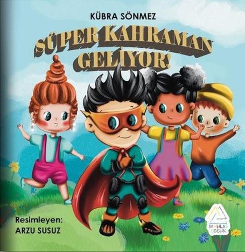 Süper Kahraman Geliyor!