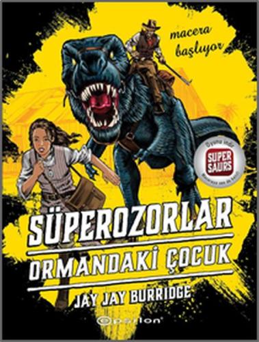 Süperozorlar 1 -  Ormandaki Çocuk