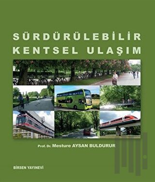Sürdürülebilir Kentsel Ulaşım