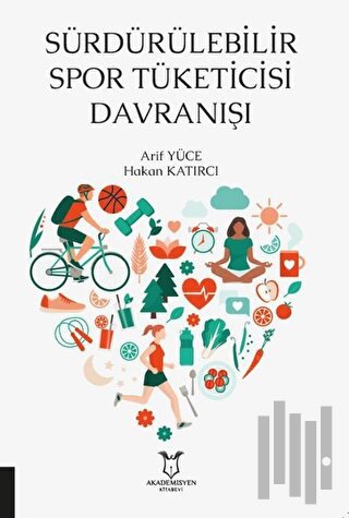 Sürdürülebilir Spor Tüketicisi Davranışı