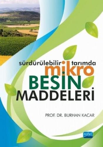 Sürdürülebilir Tarımda Mikro Besin Maddeleri | Kitap Ambarı