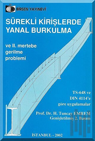 Sürekli Kirişlerde Yanal Burkulma ve 2. Mertebe Gerilme Problemi