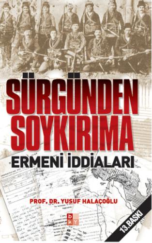 Sürgünden Soykırıma Ermeni İddiaları