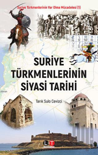 Suriye Türkmenlerinin Siyasi Tarihi