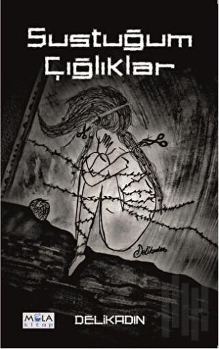 Sustuğum Çığlıklar