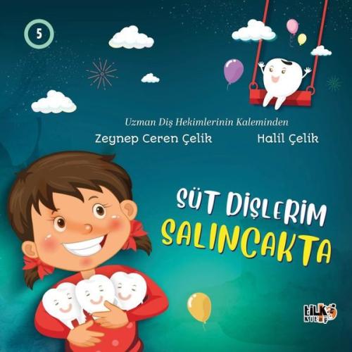 Süt Dişlerim Salıncakta