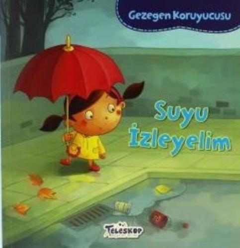 Suyu İzleyelim-Gezegen Koruyucusu