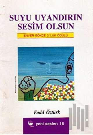 Suyu Uyandırın Sesim Olsun