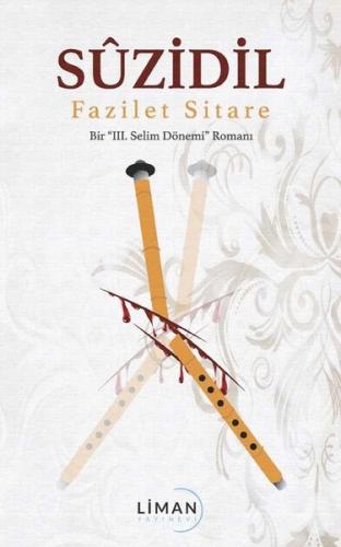 Suzidil - Bir 3.Selim Dönemi Romanı