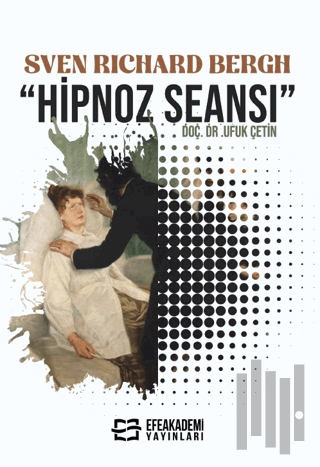 Sven Rıchard Bergh "Hipnoz Seansı”