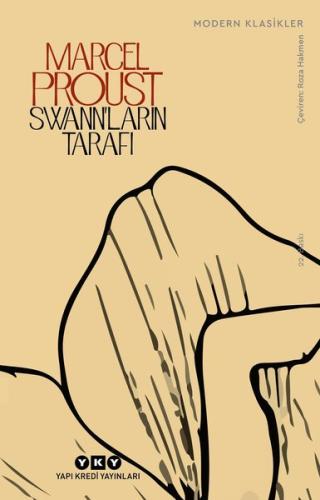 Swann' ların Tarafı - Kayıp Zamanın İzinde 1. Kitap