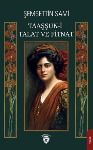 Taaşşuk-ı Talat ve Fitnat | Kitap Ambarı