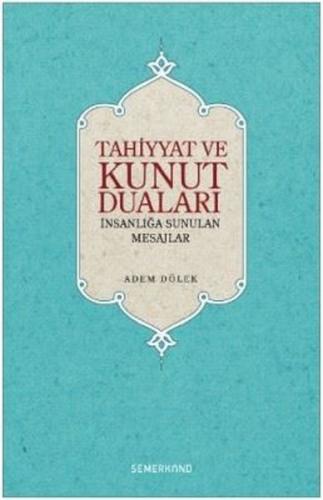 Tahiyyat ve Kunut Duaları