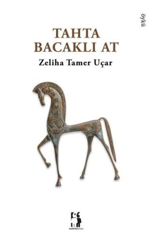 Tahta Bacaklı At | Kitap Ambarı