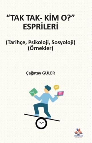 Tak Tak - Kim O? Esprileri - Tarihçe Psikoloji Sosyoloji Örnekler