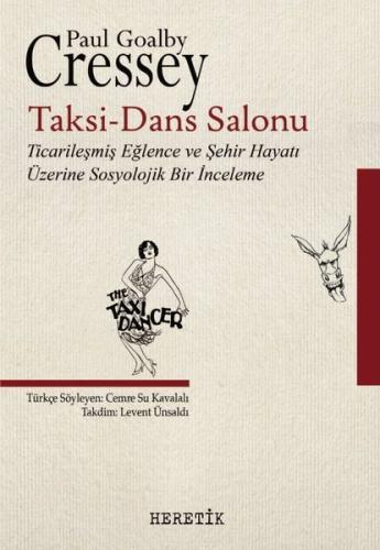 Taks i -Dans Salonu: Ticarileşmiş Eğlence ve Şehir Hayatı Üzerine Sosyolojik Bir İnceleme