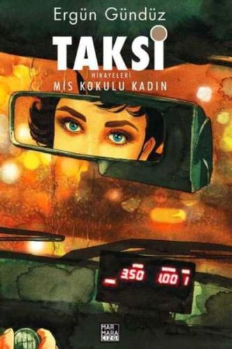 Taksi Hikayeleri - Mis Kokulu Kadın | Kitap Ambarı