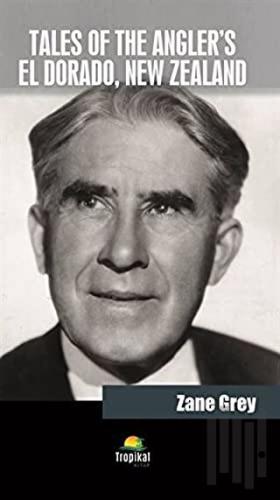 Tales Of The Angler's El Dorado New Zealand