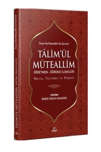 Ta'limü'l Müteallim Öğretmen - Öğrenci İlişkileri Metin, Tercüme ve Dipnot (Şamua)