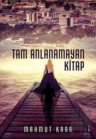 Tam Anlanamayan Kitap
