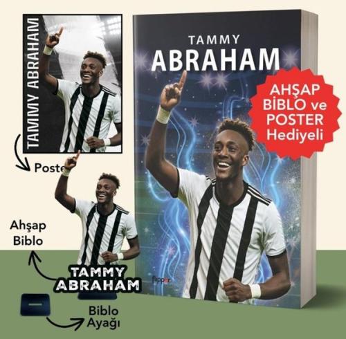 Tammy Abraham - Ahşap Biblo ve Poster Hediyeli | Kitap Ambarı