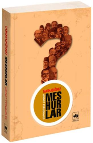 Tanımadığımız Meşhurlar (Ciltli)