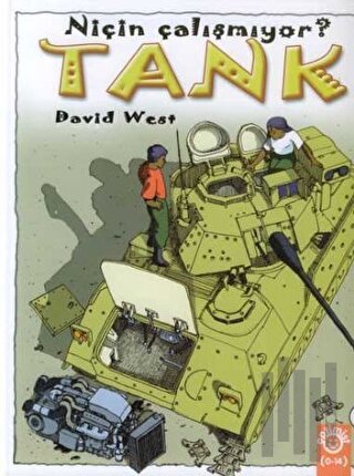 Tank Niçin Çalışmıyor? (Ciltli)