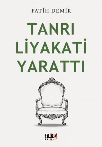 Tanrı Liyakati Yarattı