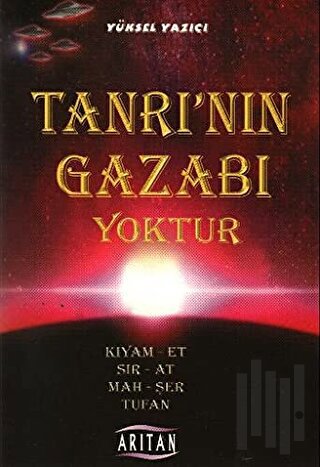 Tanrı’nın Gazabı Yoktur