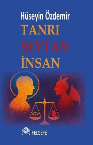 Tanrı Şeytan İnsan