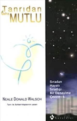 Tanrıdan Daha Mutlu