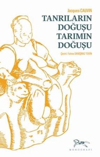 Tanrıların Doğuşu Tarımın Doğuşu | Kitap Ambarı