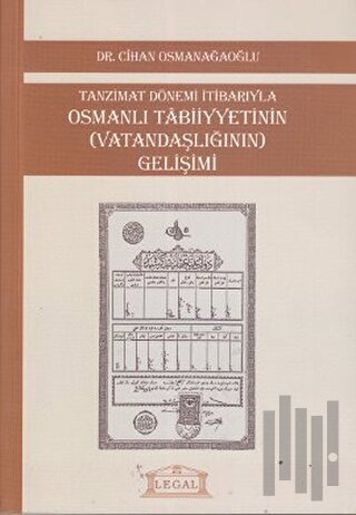 Tanzimat Dönemi İtibarıyla Osmanlı Tabiiyyetinin (Vatandaşlığının) Gelişimi (Orta Boy)
