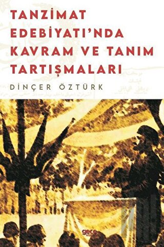 Tanzimat Edebiyatında Kavram ve Tanım Tartışmaları