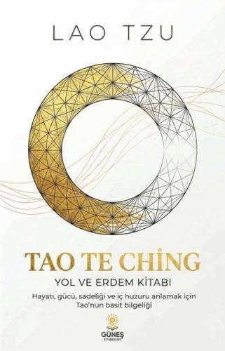 Tao ve Ching - Yol ve Erdem Kitabı